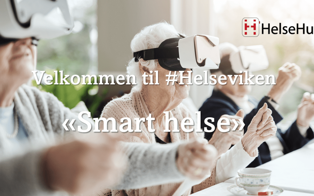 Velkommen til #HelseViken 29.mai med tema Smart Helse!